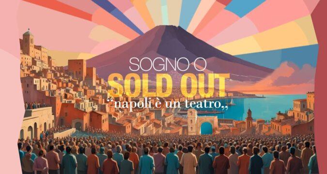 Teatro Sannazaro | stagione 2024/2025: «Sogno o sold out», Napoli