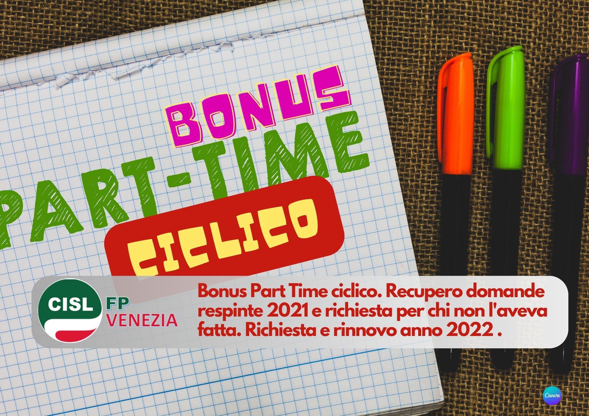 CISL FP Venezia. Bonus Part Time ciclico. Recupero domande respinte 2021 e rinnovo anno 2022