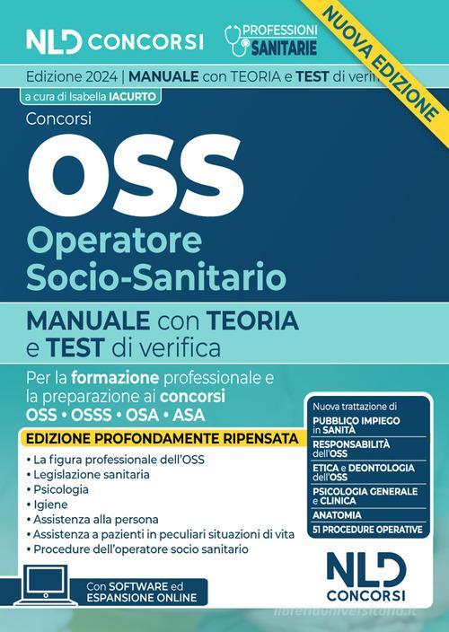 NELDIRITTO  -  OSS - TEORIA E QUIZ PER CONCORSI E FORMAZIONE DI OSS, OSSS, OSA, ASA