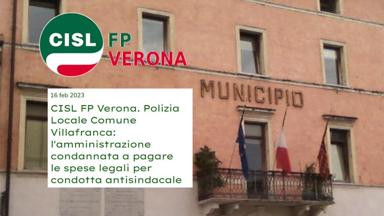 CISL FP Verona. Polizia Locale Comune Villafranca: l'amministrazione condannata a pagare le spese legali per condotta antisindacale