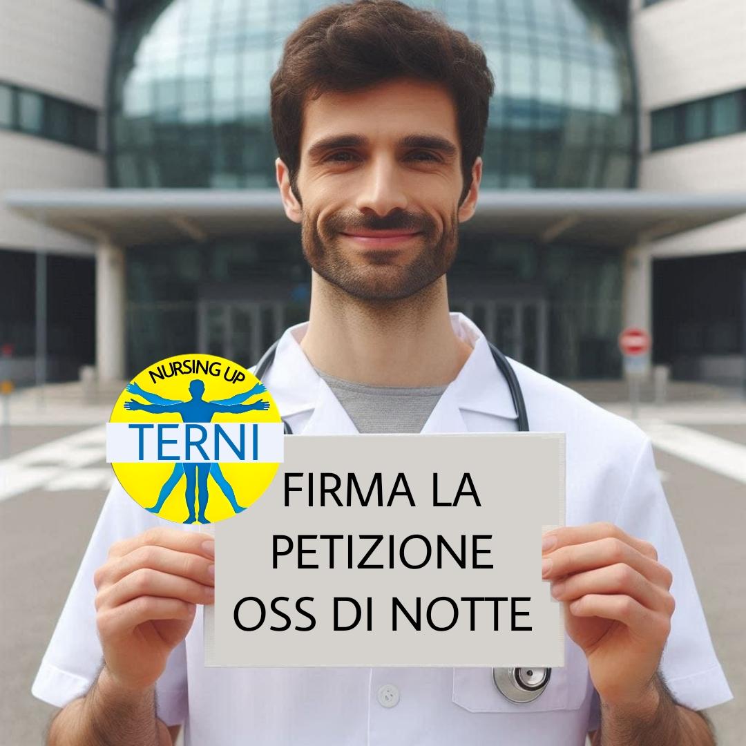 OSS anche di notte: perché l’assistenza non dorme mai! Raccolta firme Nursing Up Terni