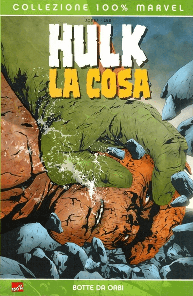 HULK/LA COSA. BOTTE DA ORBI - PANINI COMICS (2005)