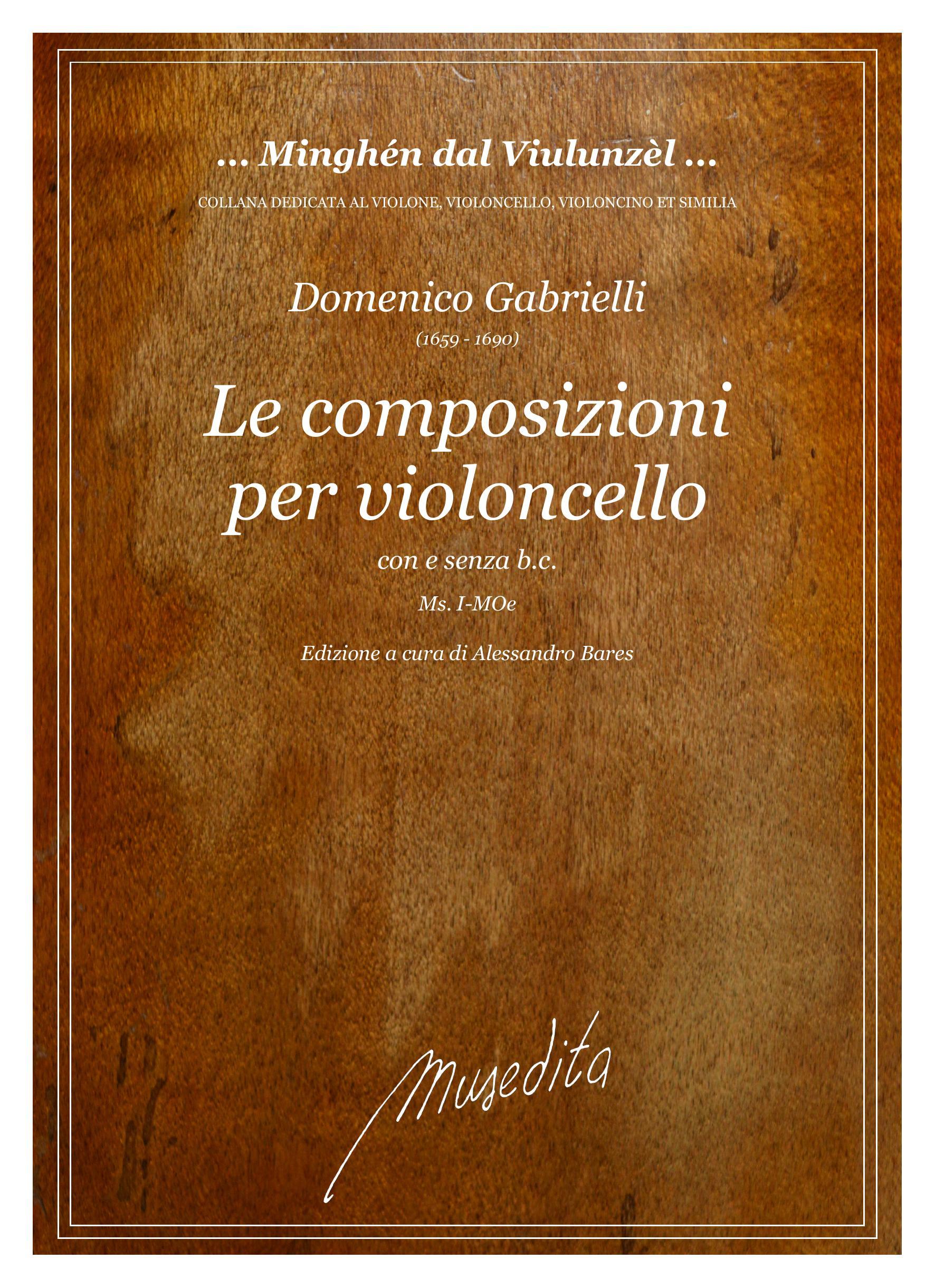 D.Gabrielli: Le composizioni per il violoncello  (Ms, I-MOe)