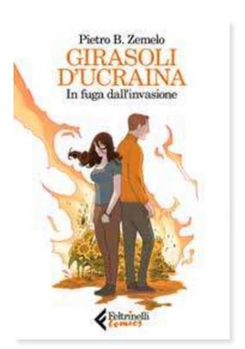 Girasoli d'Ucraina di Pietro B. Zemelo - Feltrinelli Comics