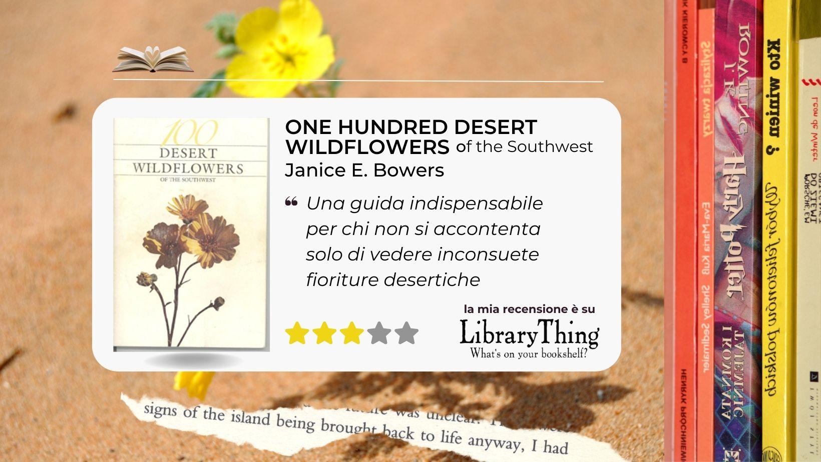 One Hundred Desert Wildflowers of the Southwest di Janice E. Bowers