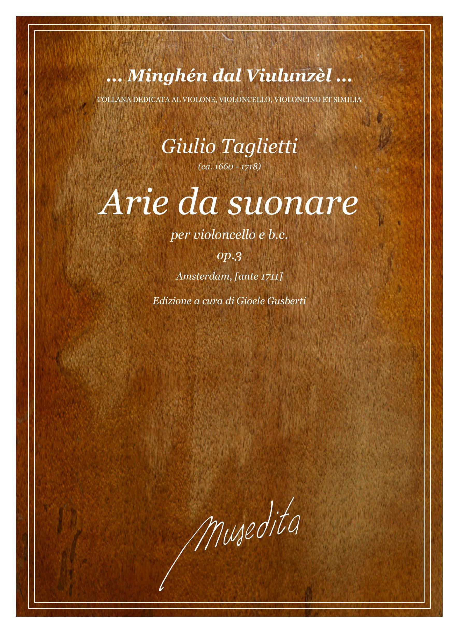 G.Taglietti: Arie da suonare col violoncello e spinetta o violone ad uso di arie cantabili, le quali