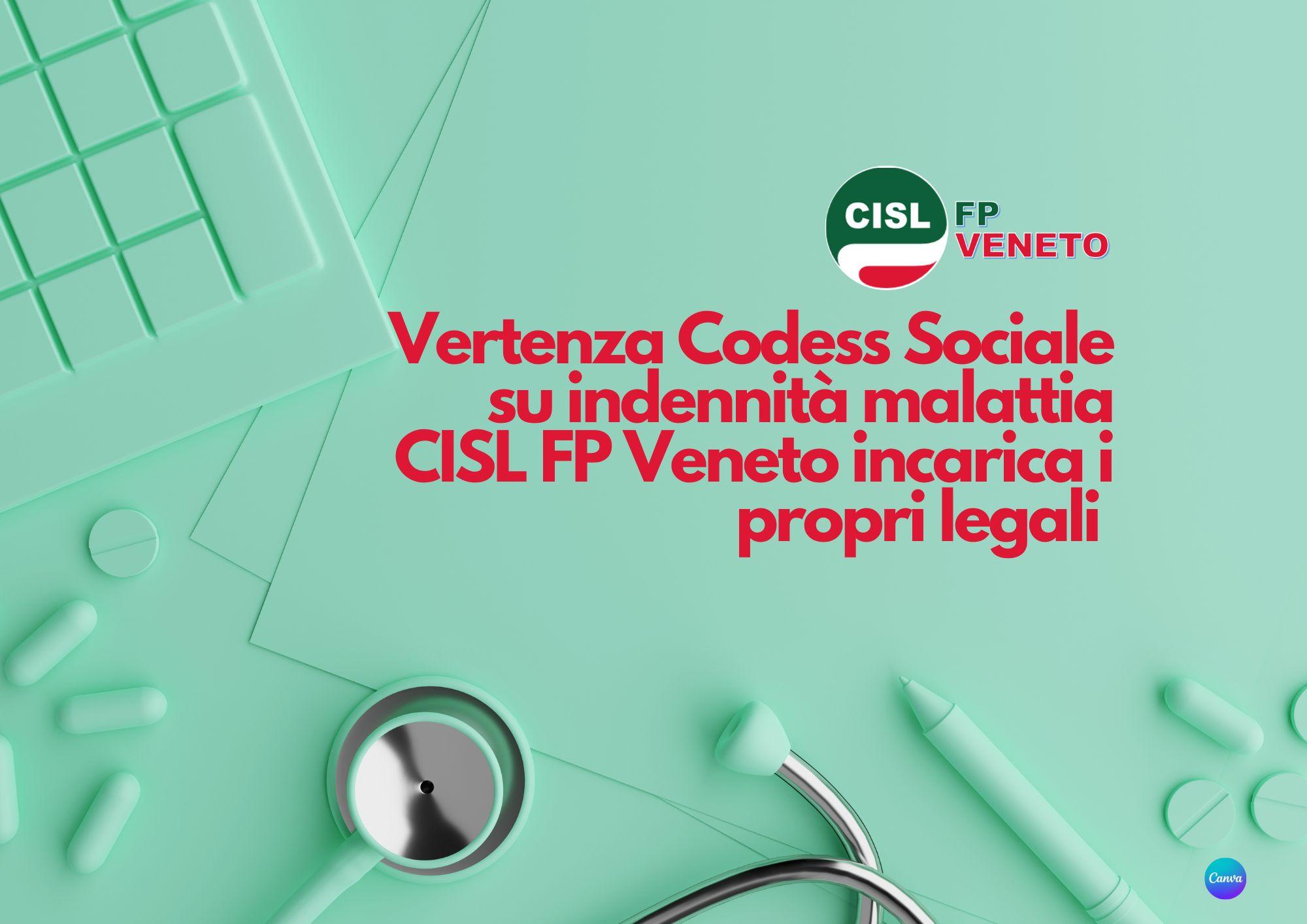 CISL FP Veneto. Vertenza Codess Sociale su indennità malattia. La CISL FP ha dato mandato ai propri legali