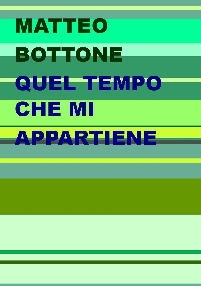 Matteo Bottone torna sugli scaffali con un nuovo libro “Quel tempo che mi appartiene”