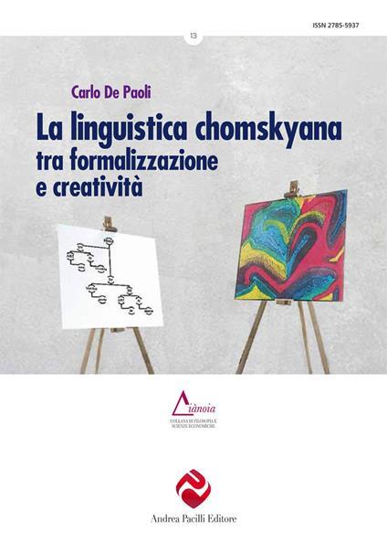 "La linguistica chomskyana: tra formalizzazione e creatività"