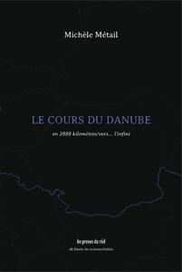 Copertina di Le Cours du Danube di Michèle Métail