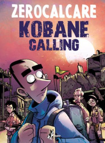 Zerocalcare - Kobane Calling - Oggi