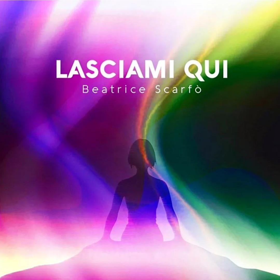 Lasciami qui - Beatrice Scarfò