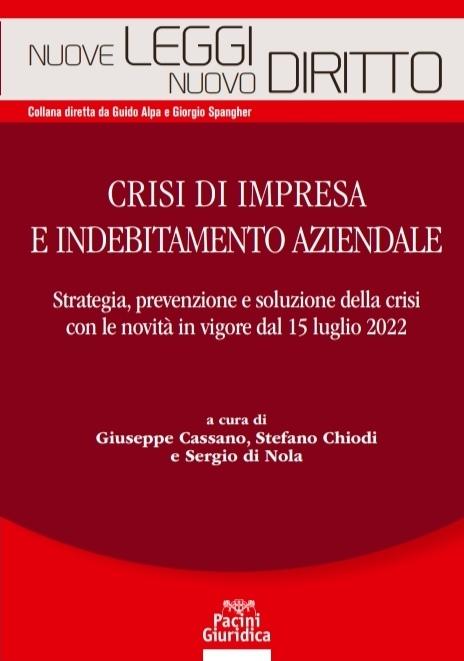 VOLUME: CRISI DI IMPRESA E INDEBITAMENTO AZIENDALE Stefano Chiodi
