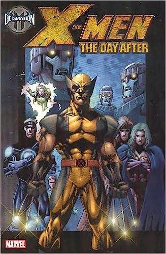 X-MEN: DECIMATION. THE DAY AFTER - MARVEL COMICS (2006)