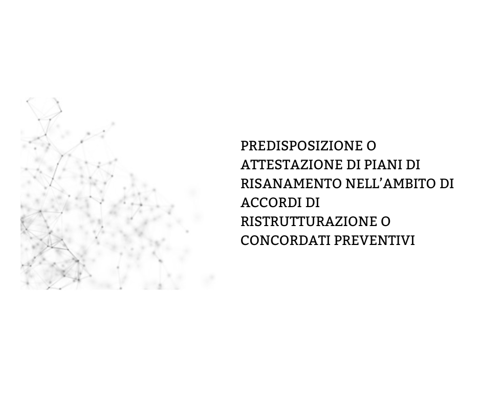 predisposizione o attestazione di piani di risanamento nell’ambito di accordi di ristrutturazione