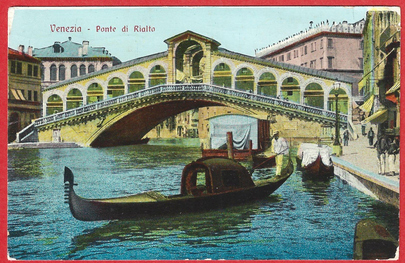 059> VENEZIA : Ponte di Rialto - Cartolina viaggiata 1913