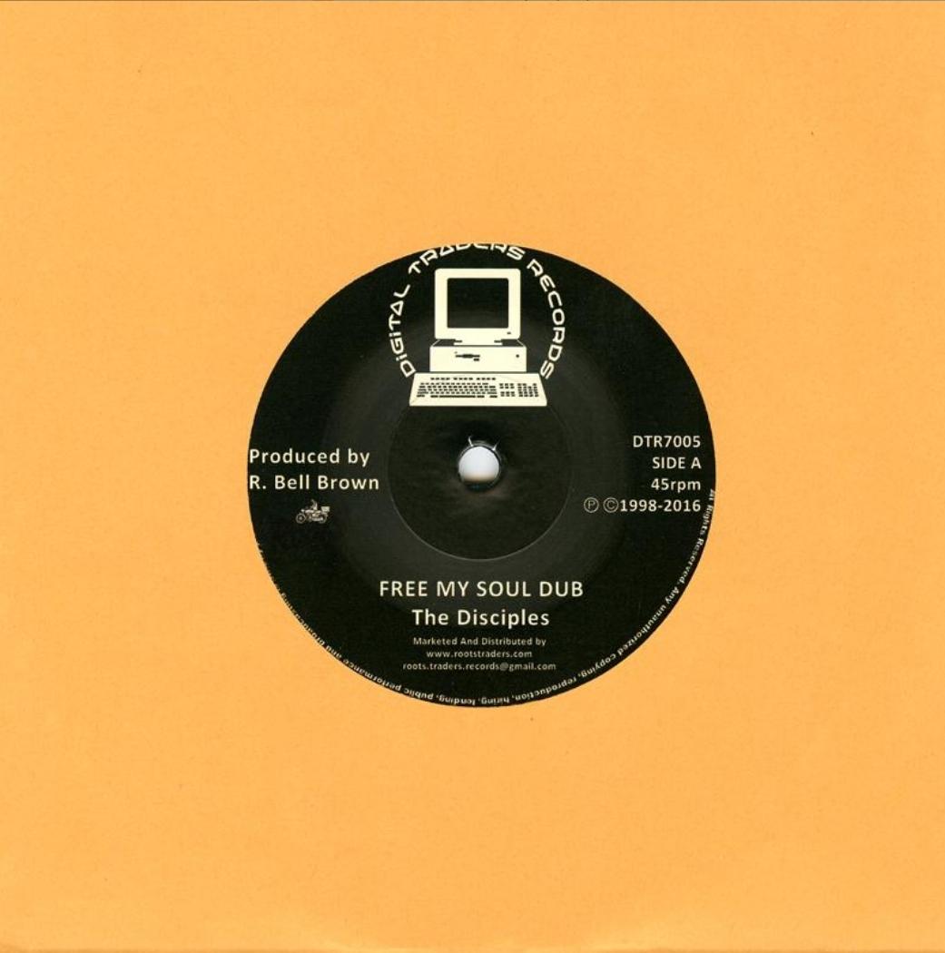 The Disciples ‎– Free My Soul Dub DIGITAL TRADERS RECORDS 7inch