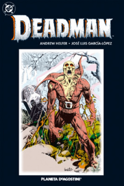 DEADMAN DI JOSE' LUIS GARCIA LOPEZ - PLANETA DEAGOSTINI (2007)