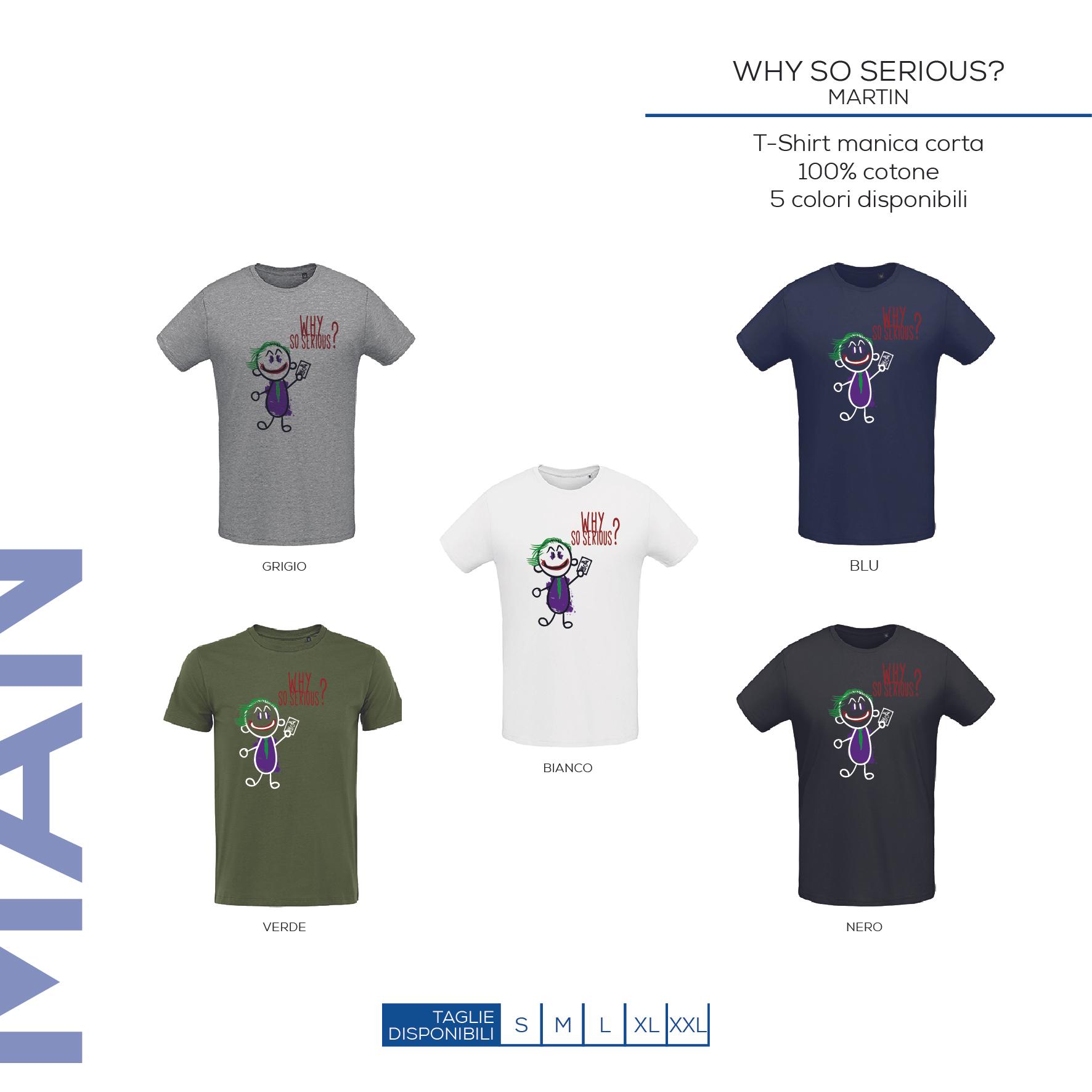 T-SHIRT - WHY SO SERIOUS