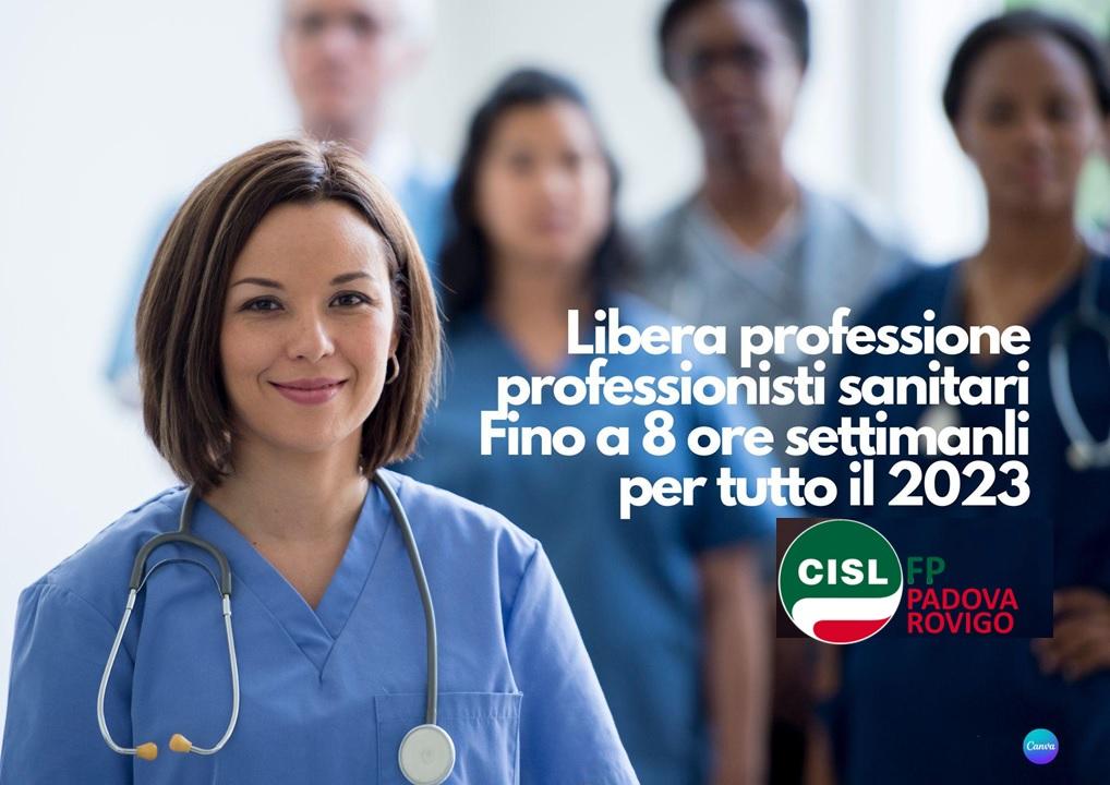 CISL FP Padova Rovigo. Libera professione professionisti sanitari confermata nel 2023 sino a 8 ore settimanali