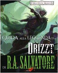 FORGOTTEN REALMS. GUIDA ALLA LEGGENDA DI DRIZZT DI R.A. SALVATORE - ARMENIA (2008)