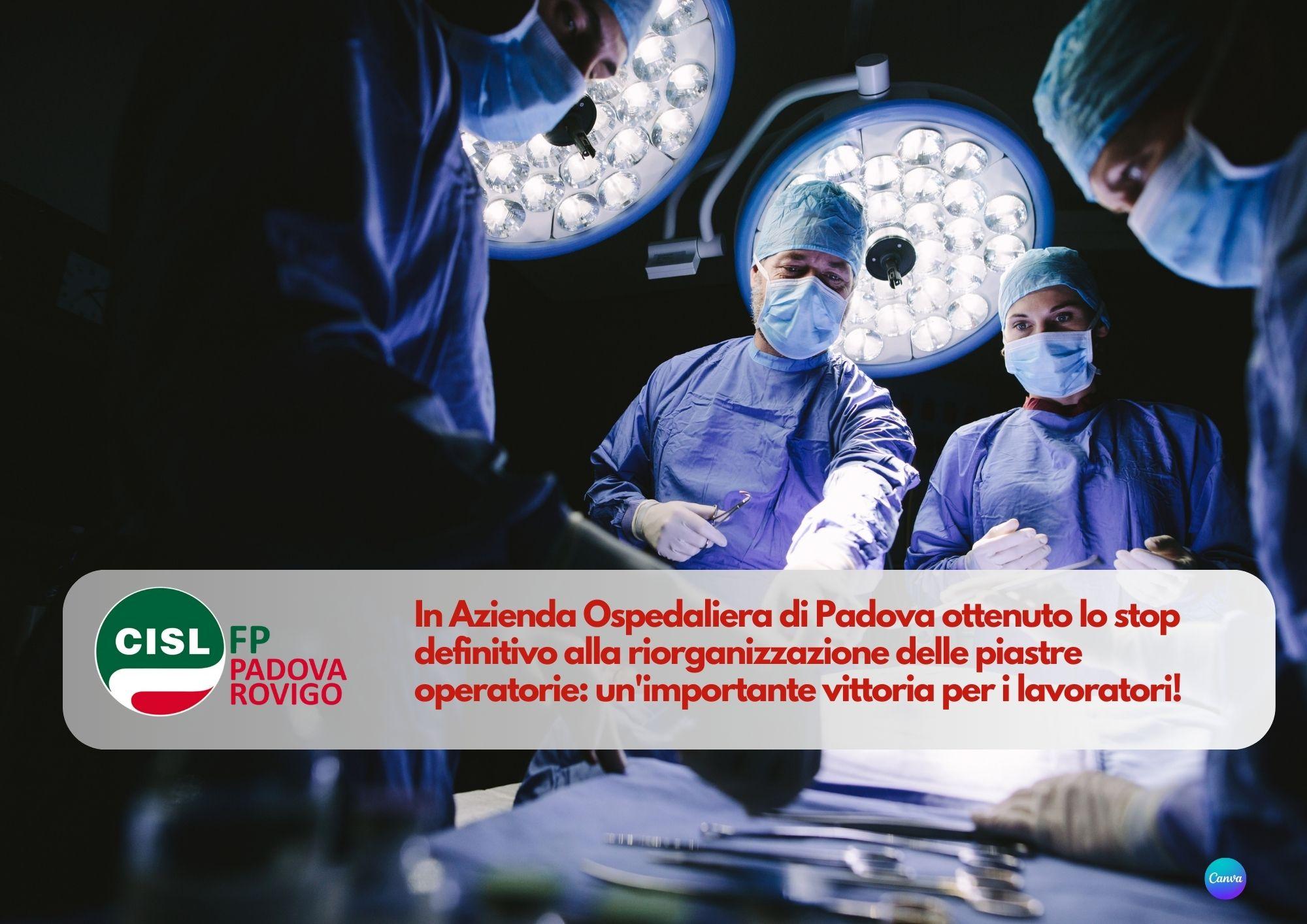 CISL FP Padova Rovigo. Azienda Ospedaliera Padova. Piastre operatorie: un'importante vittoria!