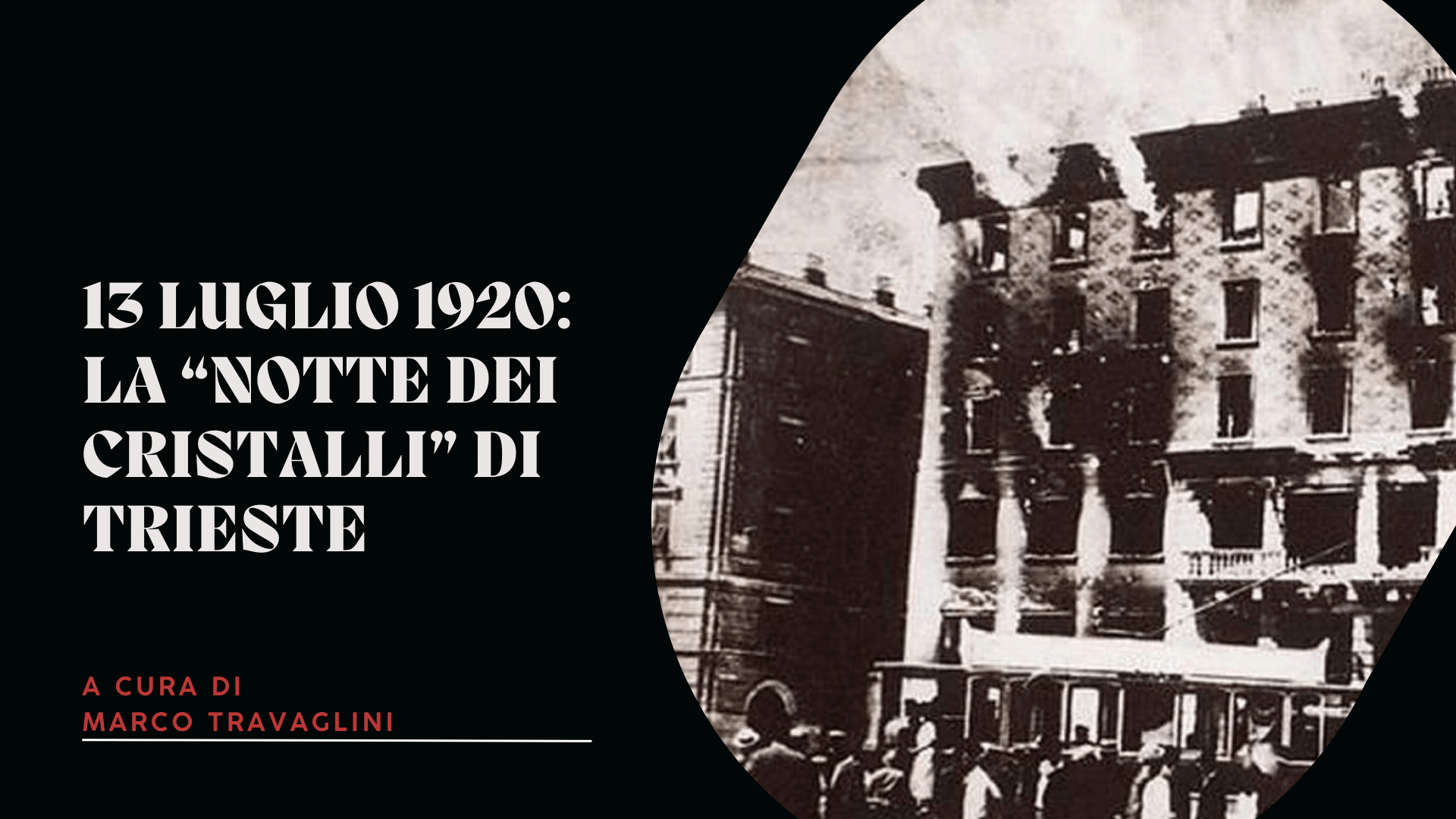 13 luglio 1920: la “notte dei cristalli” di Trieste