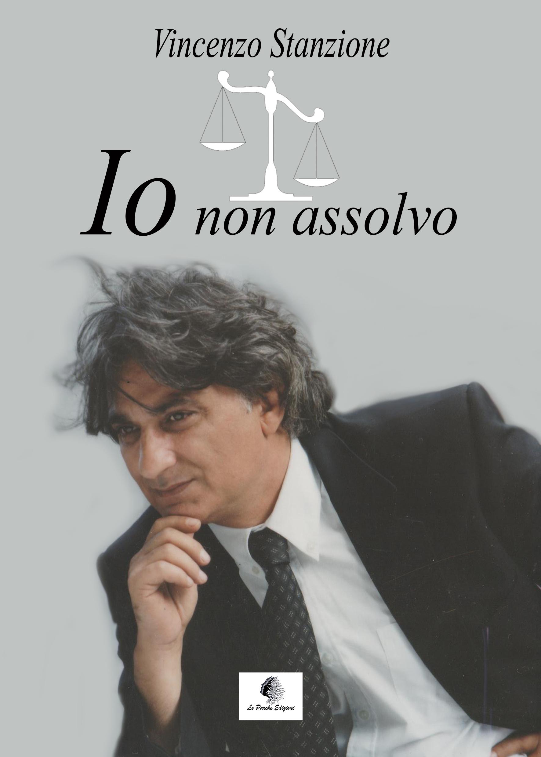 "Io non assolvo" di Vincenzo Stanzione