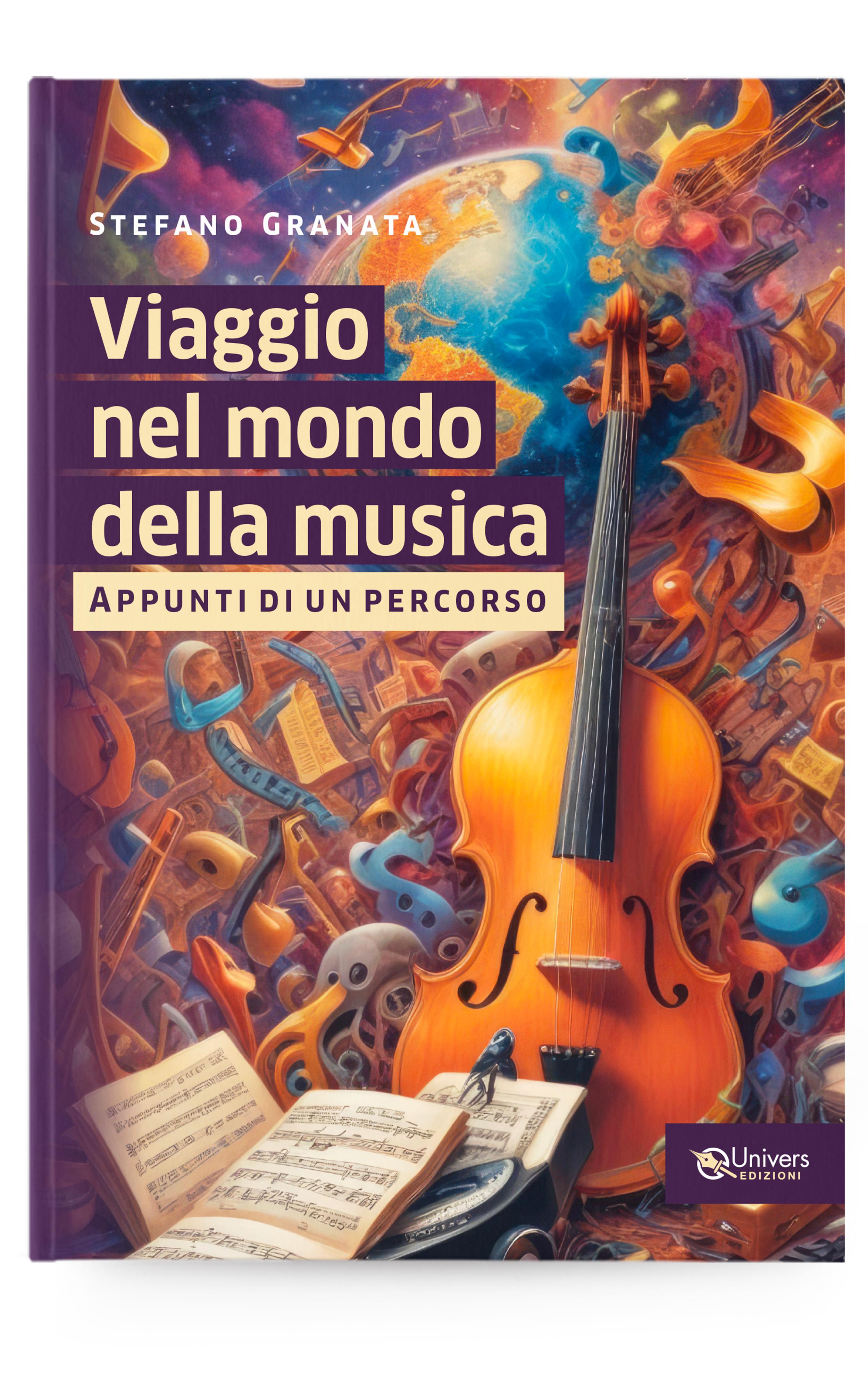 Viaggio nel mondo della musica di Stefano Granata