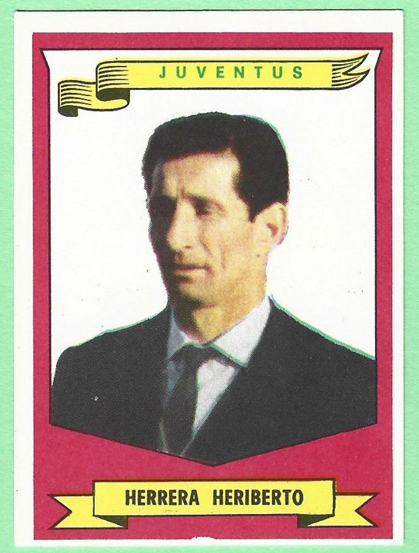 049> HERIBERTO HERRERA - JUVENTUS = Figurina Calciatori FOLGOR CALCIO - Campionato 1964-65