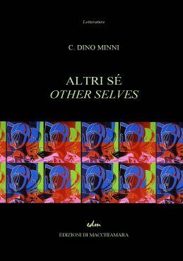 C. Dino Minni, Altri sé/Other selves