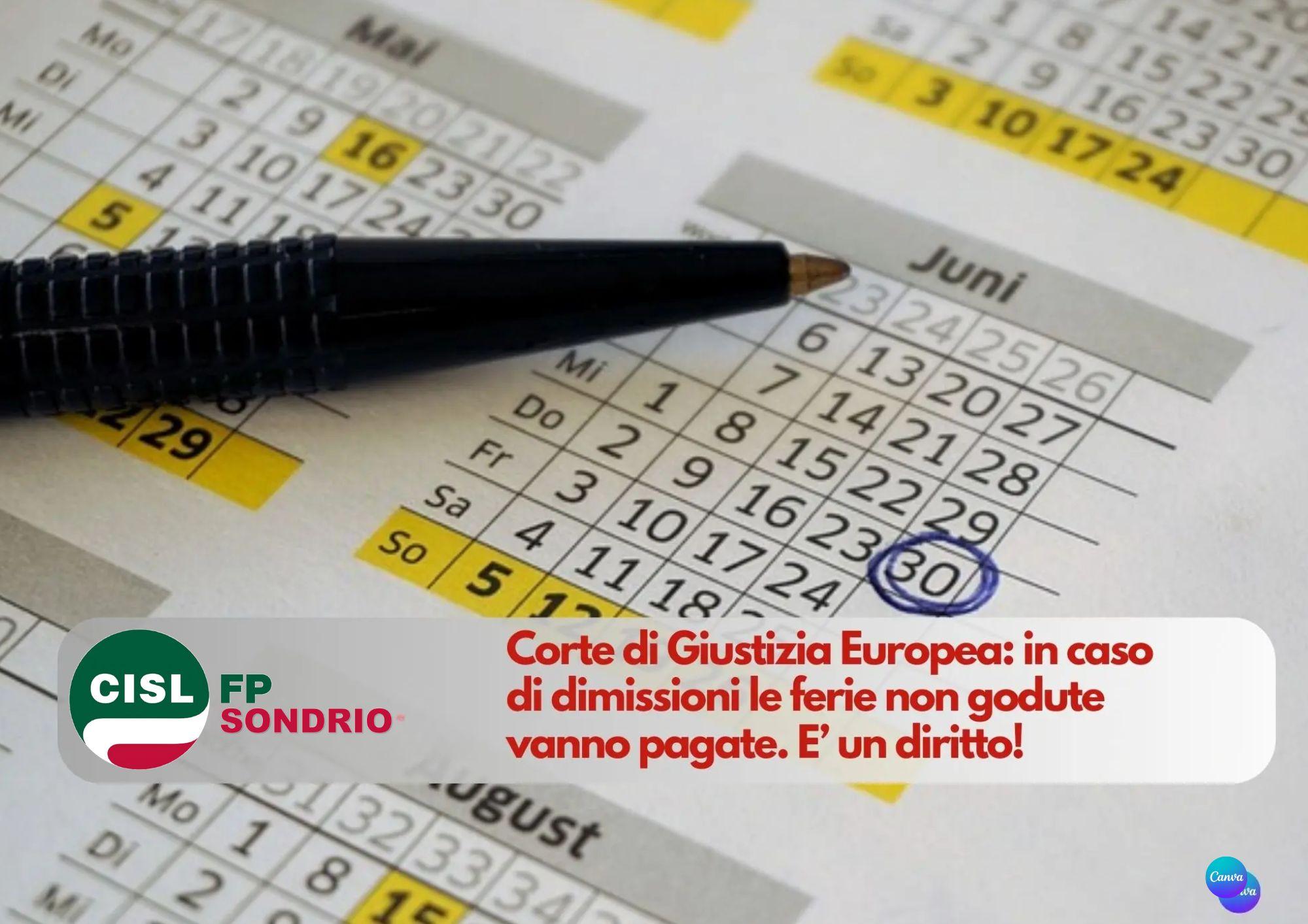 CISL FP Sondrio. Dimissioni: le ferie non godute vanno pagate. Corte di Giustizia: è un diritto