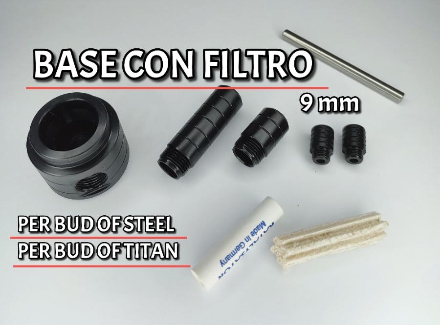 PEEK Base Con Filtro 9 mm per Bud of Steel e Titan
