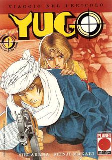 YUGO - SHU AKANA - SHINJI MAKARI - Planet Manga - 7 volumi completa