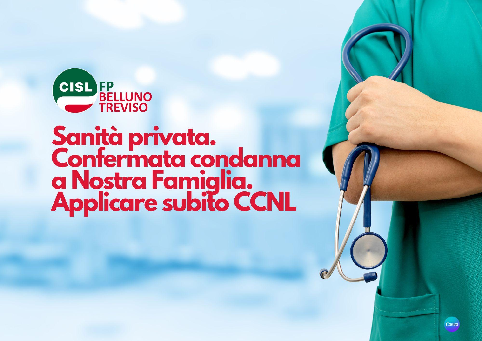 CISL FP Belluno Treviso. Sanità Privata. Riconfermata la sentenza della causa promossa dalla CISL: La Nostra Famiglia condannata