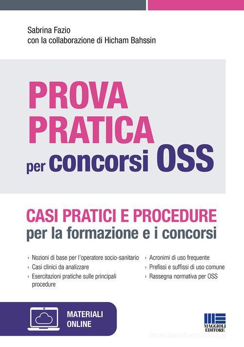 MAGGIOLI  -  OSS - PROVA PRATICA PER CONCORSI. CASI PRATICI E PROCEDURE