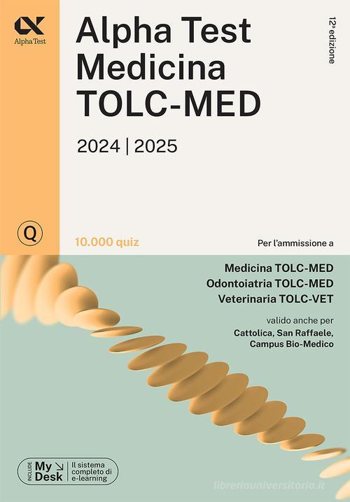 ALPHA TEST  -  AREA SANITARIA - MEDICINA TOLC-MED. 10000 QUIZ 2024/2025