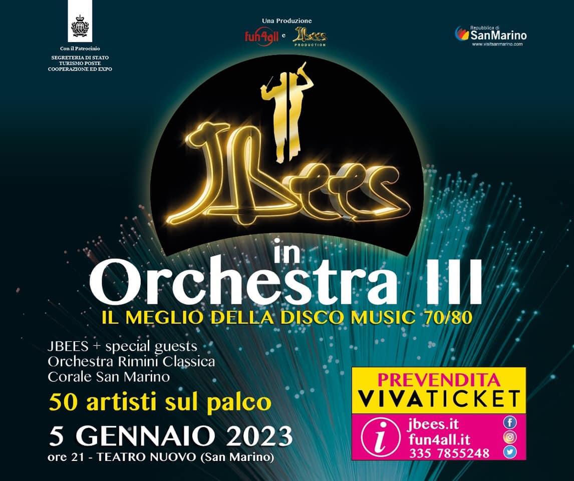 Jbees in Orchestra  III, il meglio della Disco Music 70/80 Data unica a San Marino giovedì 5 gennaio 2023