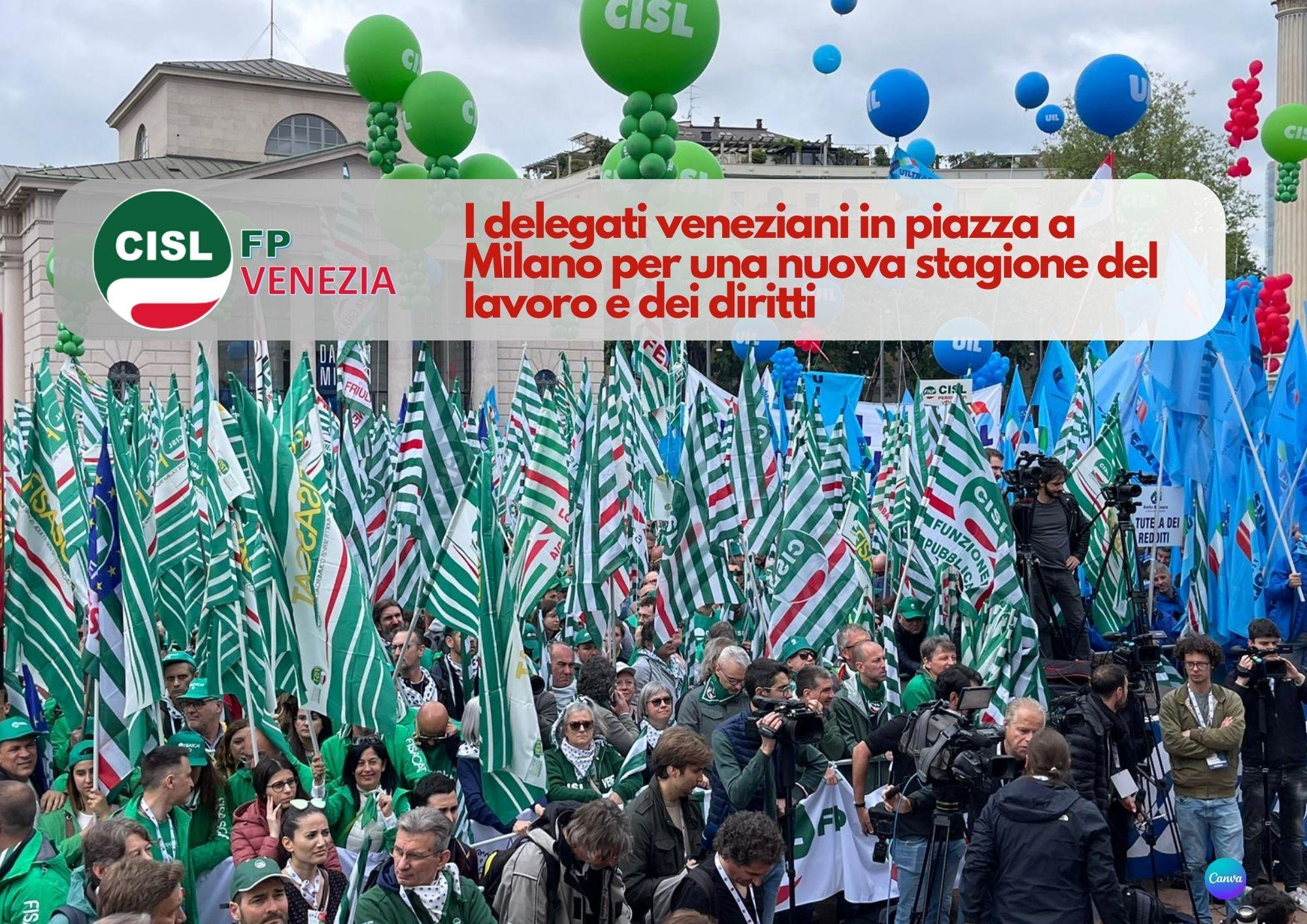 CISL FP Venezia. I delegati del nostro territorio in piazza a Milano per una nuova stagione del lavoro e dei diritti