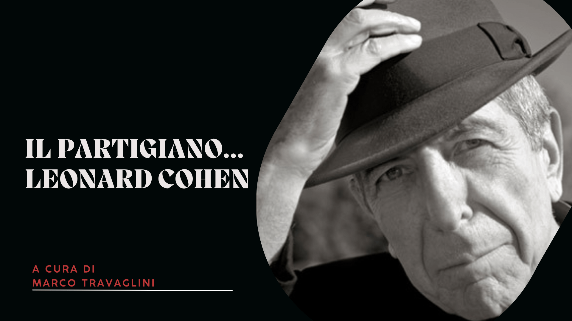 Il partigiano... Leonard Cohen