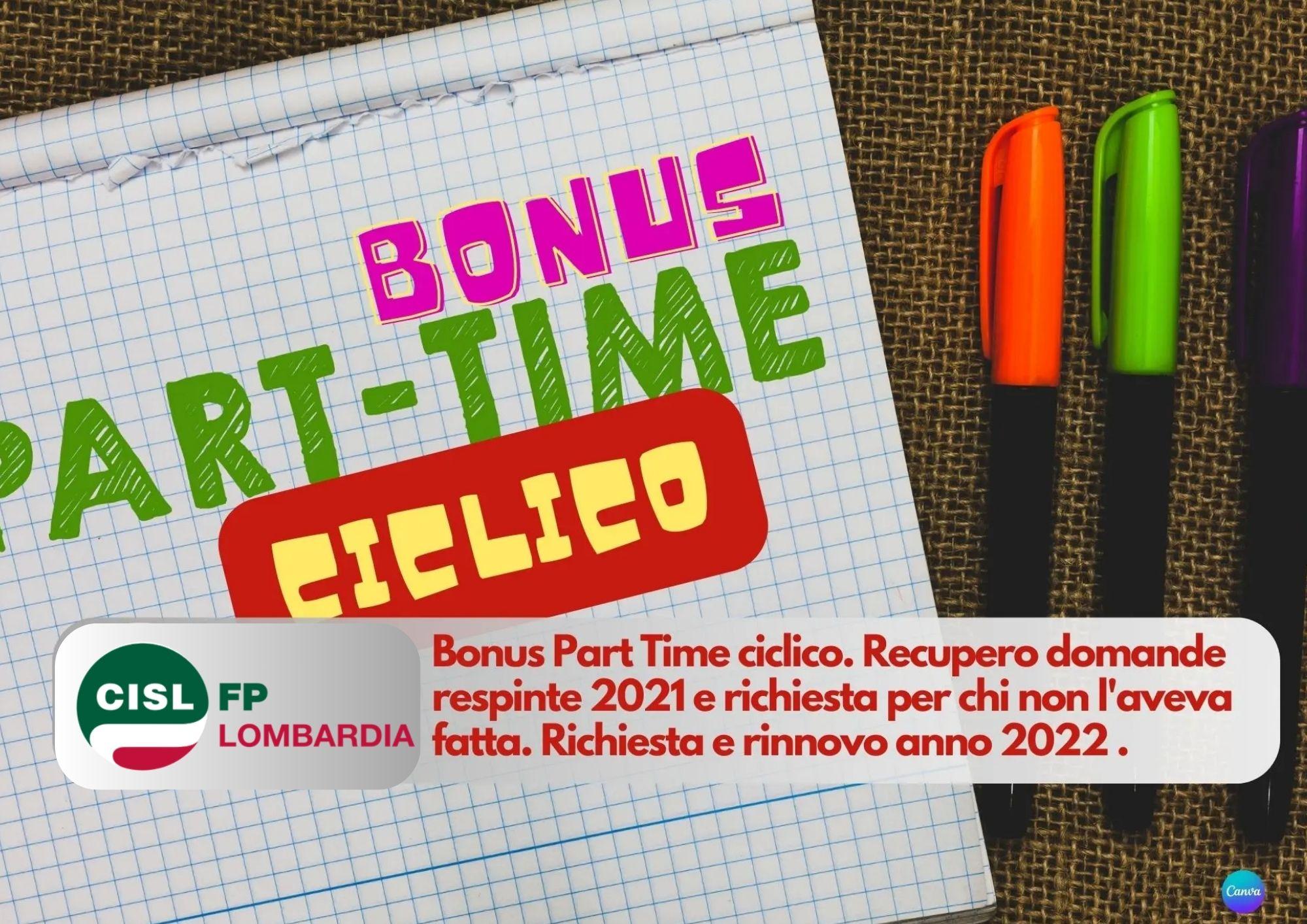 CISL FP Lombardia. Bonus Part Time ciclico. Recupero domande respinte 2021 e rinnovo anno 2022