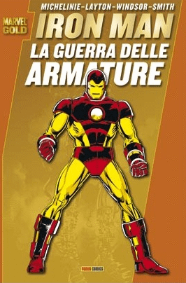 IRON MAN. LA GUERRA DELLE ARMATURE - PANINI COMICS (2010)