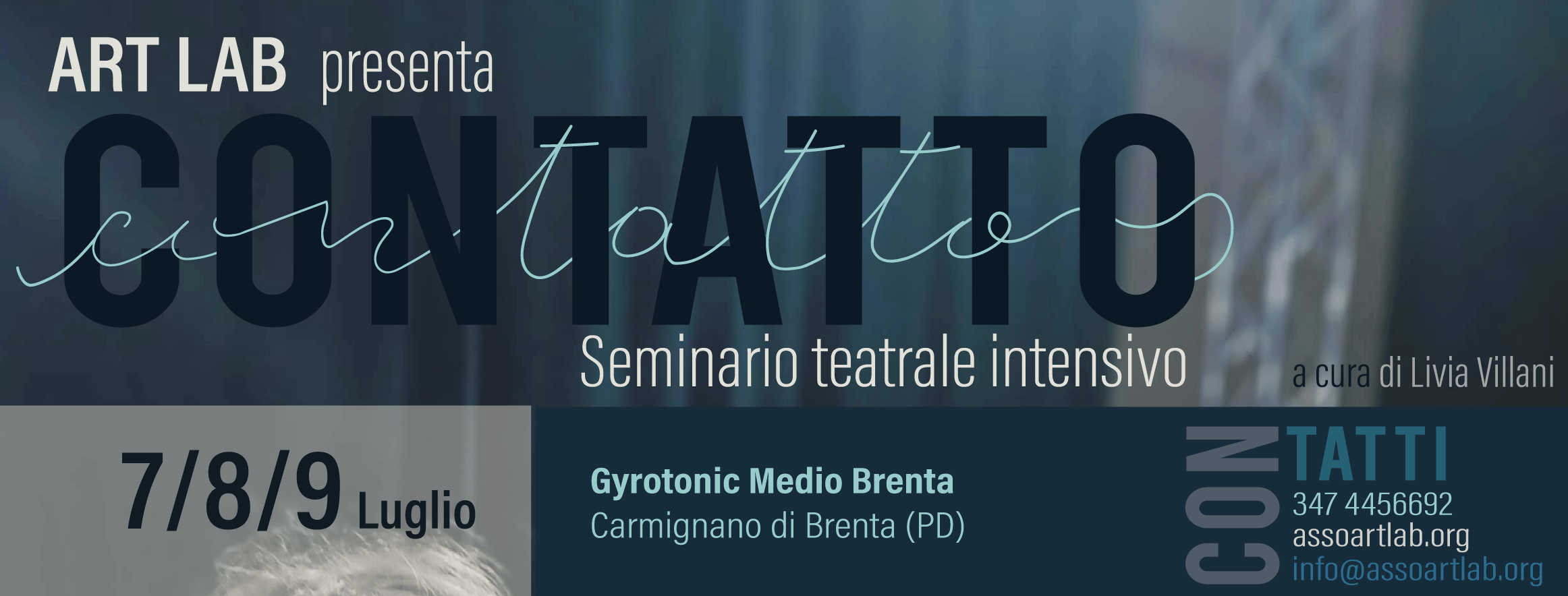 7-8-9 luglio 2023 - CON-TATTO Seminario Teatrale in Veneto a cura di Livia Villani