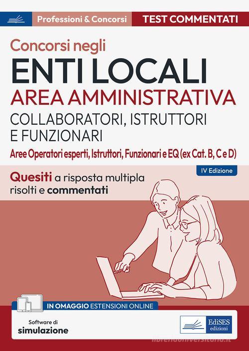 ENTI LOCALI - COLLABORATORI, ISTRUTTORI E FUNZIONARI AREA AMMINISTRATIVA. QUIZ COMM