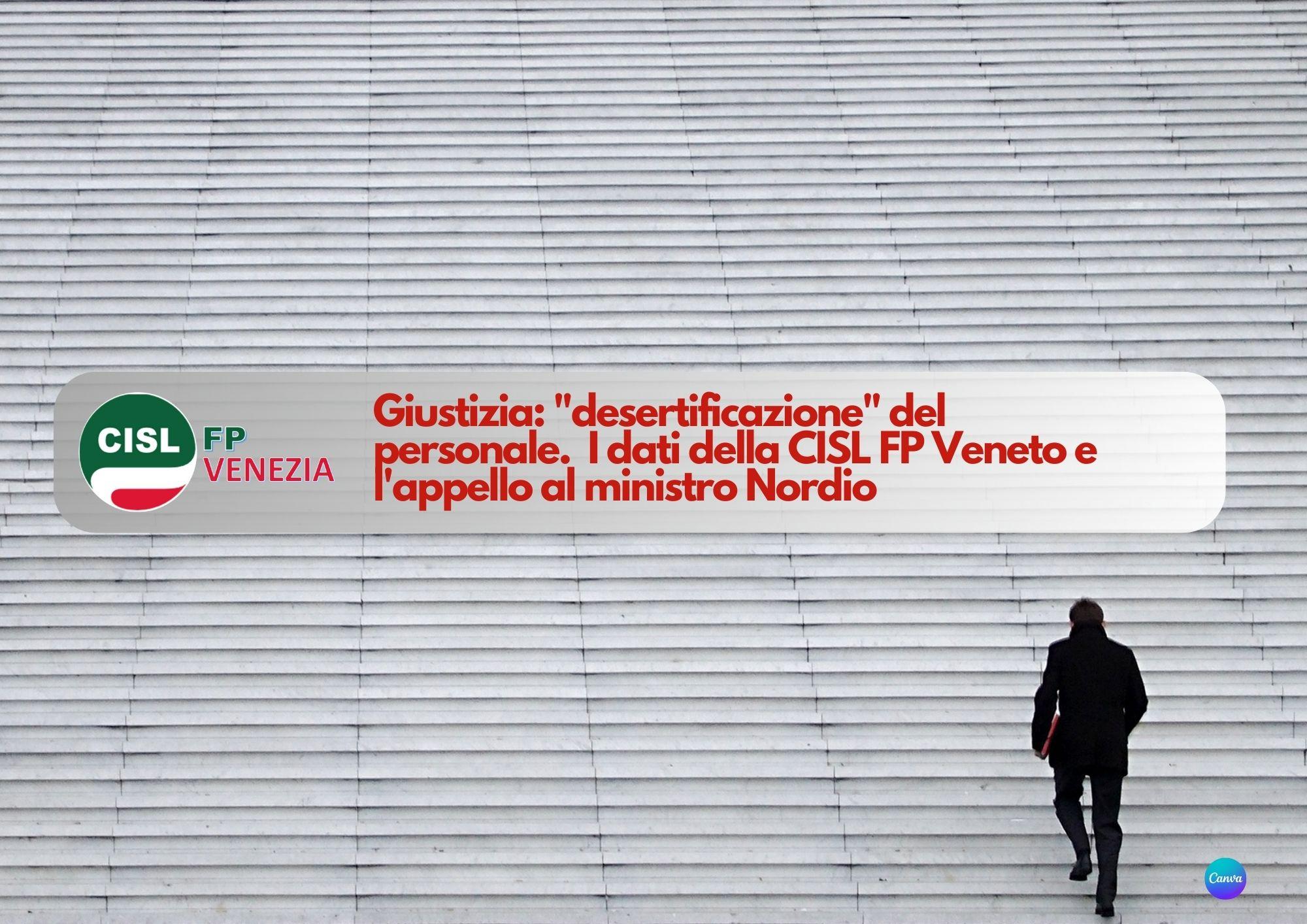 CISL FP Venezia. Giustizia senza personale. I dati sconfortanti della CISL FP Veneto e l'ennesimo appello a Nordio