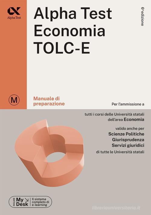 ALPHA TEST  -  AREA ECONOMICO-GIURIDICA - ECONOMIA TOLC-E. TEORIA 2024/2025