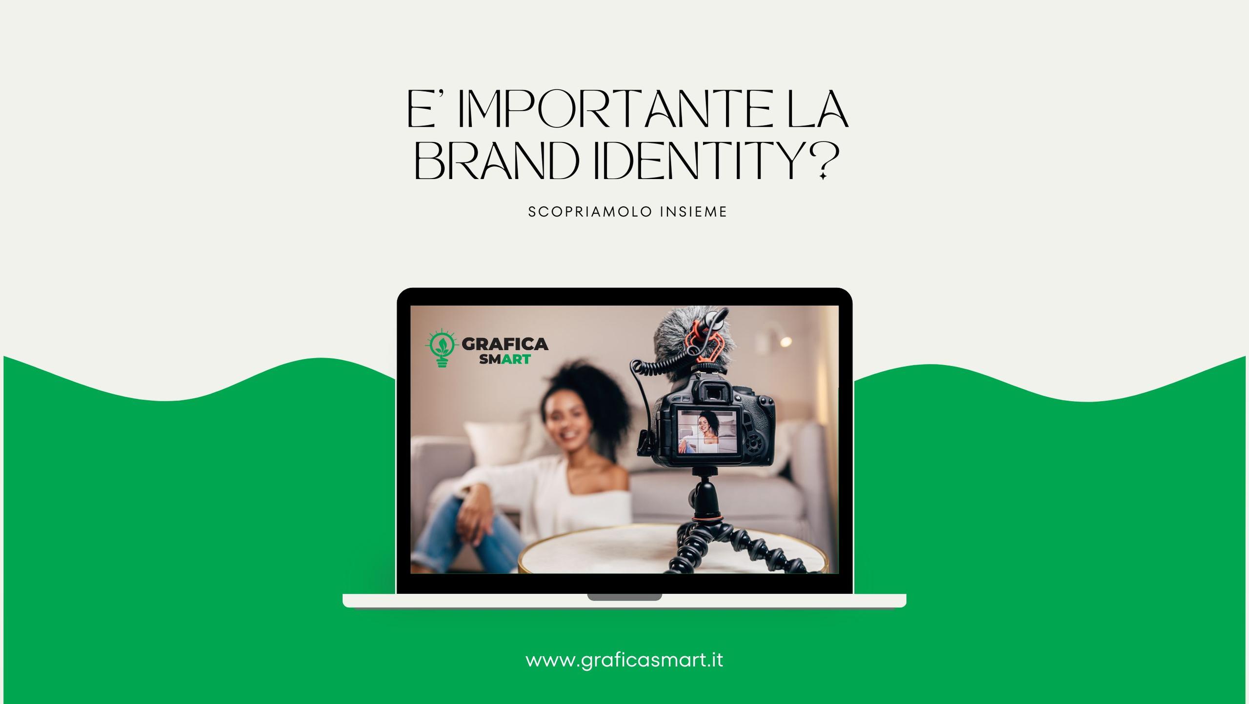 Brand Identity - Quanto è importante ?