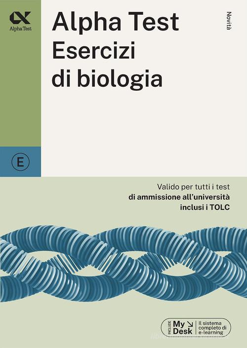 ALPHA TEST  -  ESERCIZI DI BIOLOGIA. ESERCIZI COMMENTATI 2024/2025