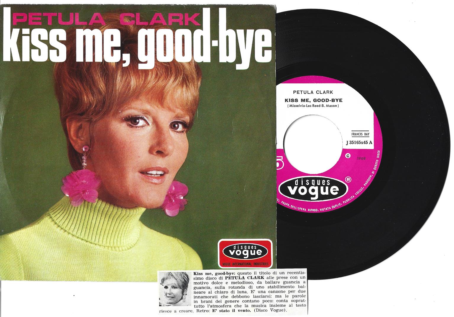 PETULA CLARK : Kiss Me Good-Bye / E' stato il vento = 1968 = EX+ / MINT-