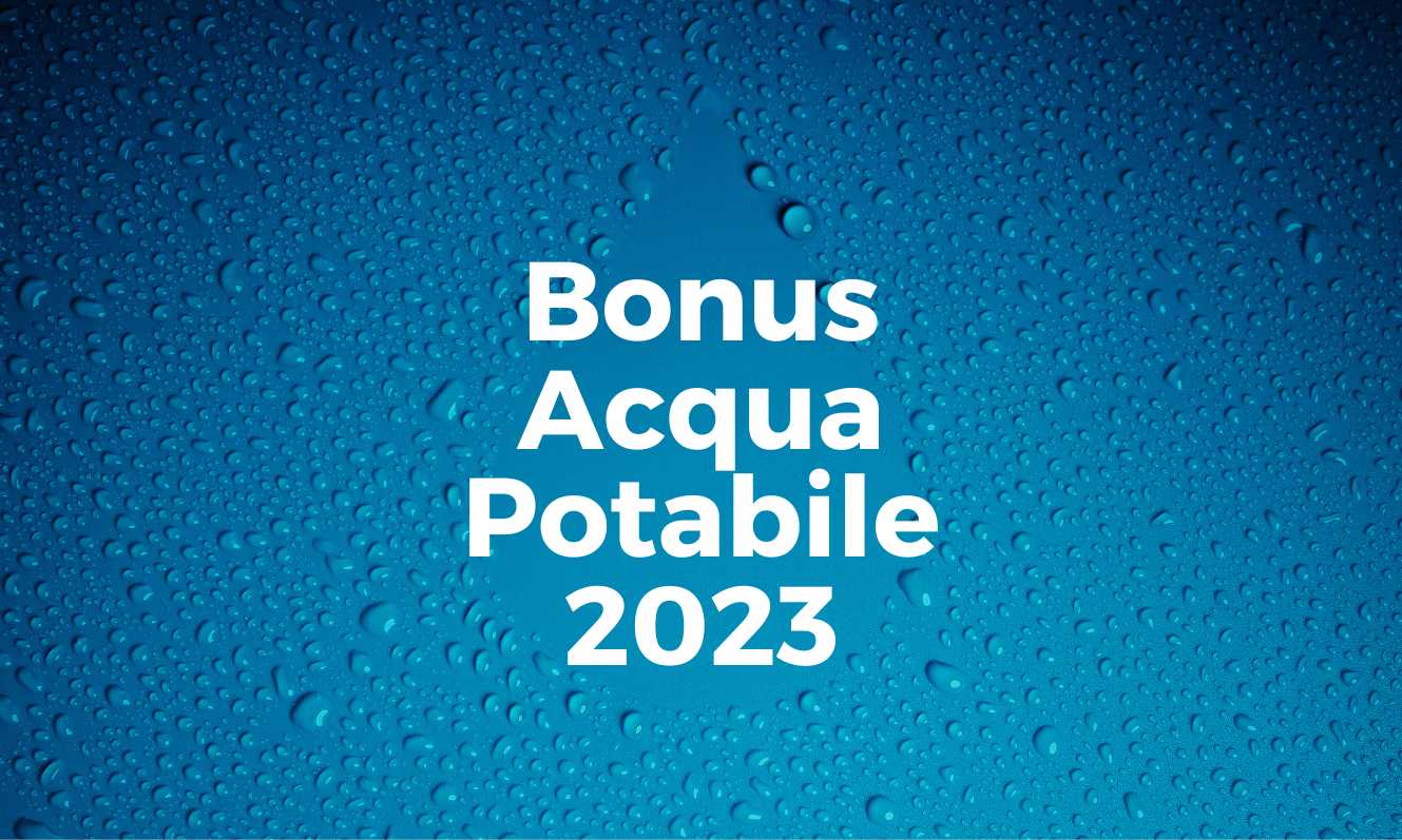 Bonus Acqua Potabile 2023